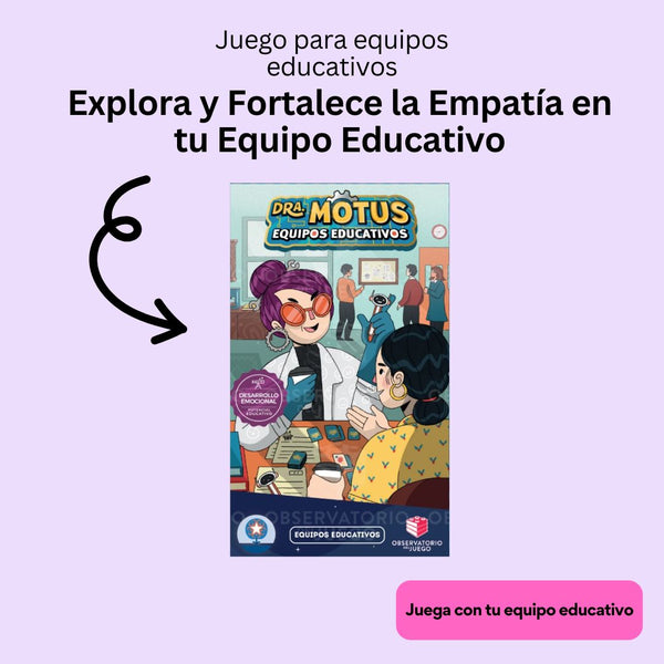 Dra Motus y los Cordis: Equipos Educativos