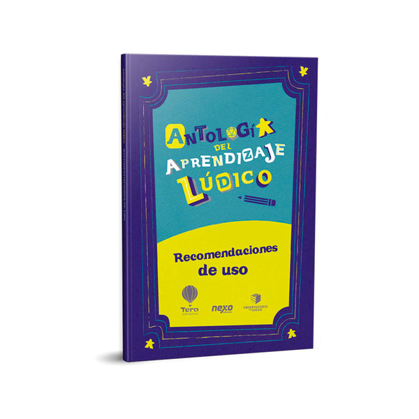 Antología del Aprendizaje Lúdico: Volumen Recomendaciones de Uso